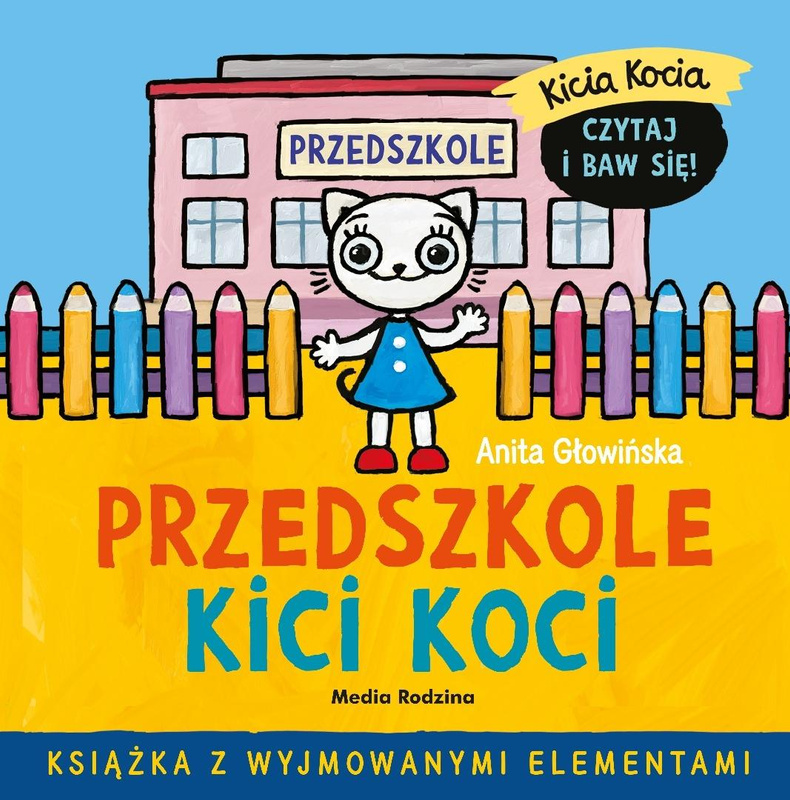 Kicia Kocia. Przedszkole Kici Koci, Anita Głowińska