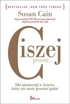 Ciszej, proszę... - Susan Cain, Laurum