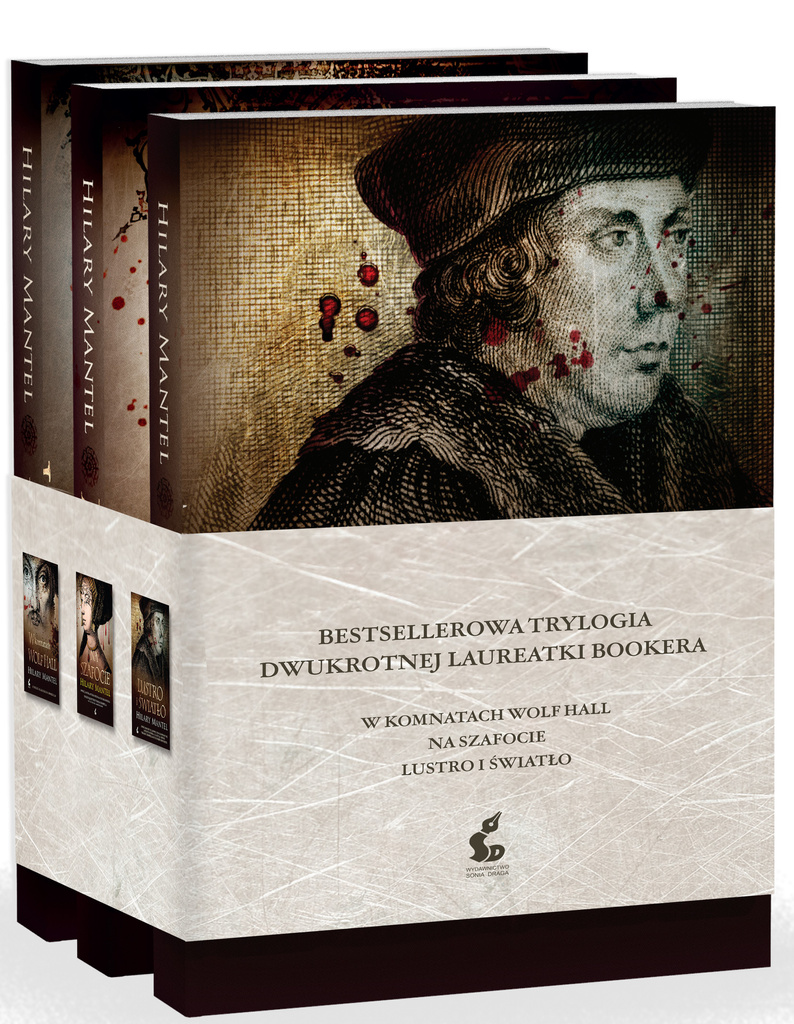 Pakiet : W komnatach Wolf Hall + Na szafocie + Lustro i światło, Hilary Mantel