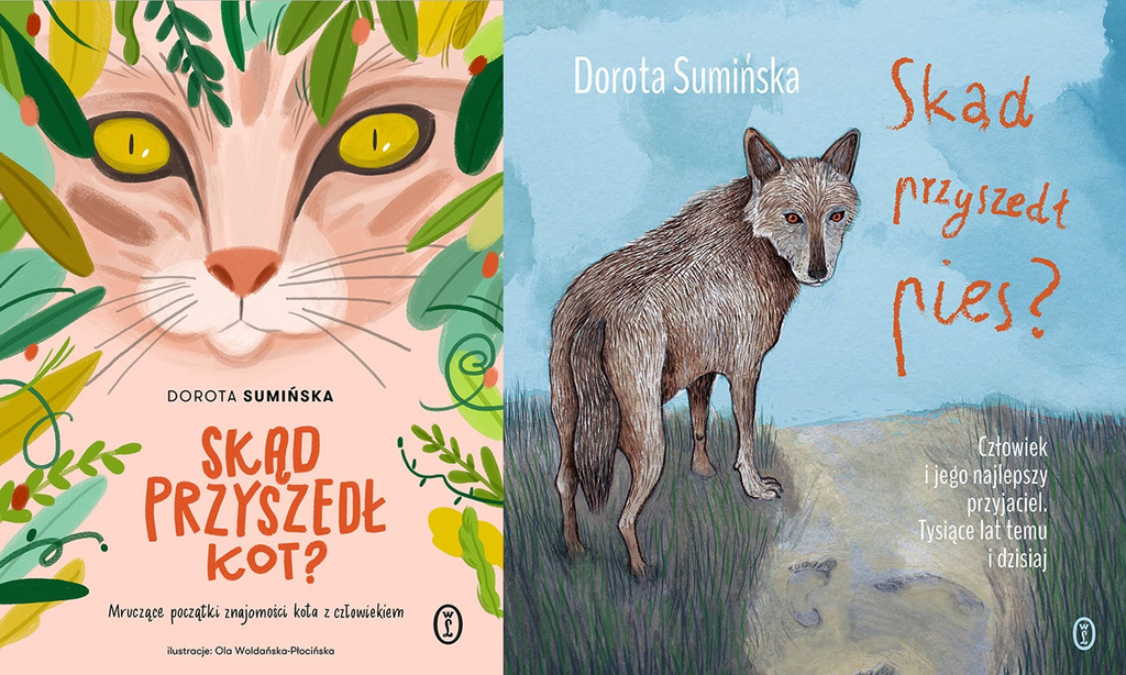 Skąd przyszedł kot? + Skąd przyszedł pies?, Dorota Sumińska