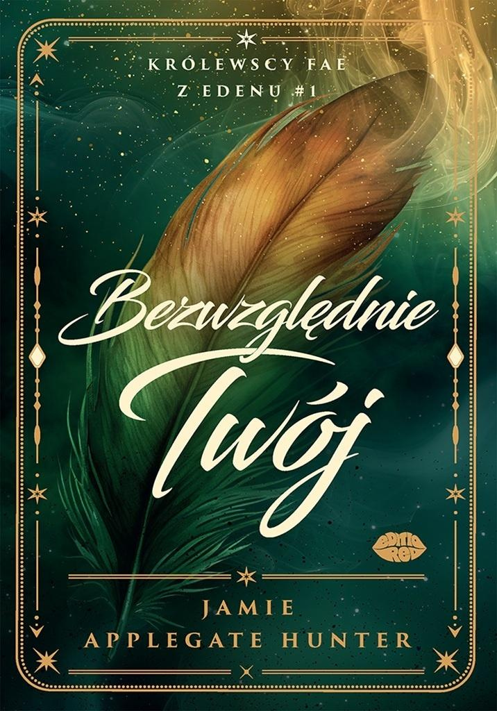 Bezwzględnie Twój Królewscy fae z Edenu #1, Jamie Applegate Hunter