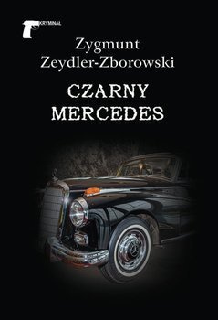 Czarny mercedes, Zygmunt Zeydler-Zborowski