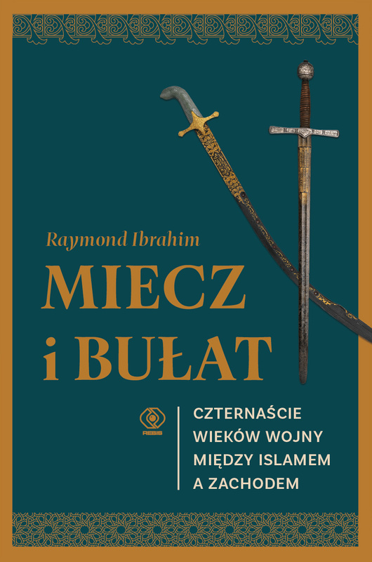 Miecz i bułat, Raymond Ibrahim