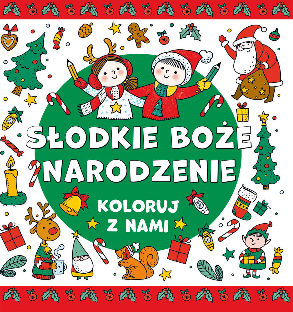 Słodkie Boże Narodzenie. Koloruj z nami, Opracowanie zbiorowe
