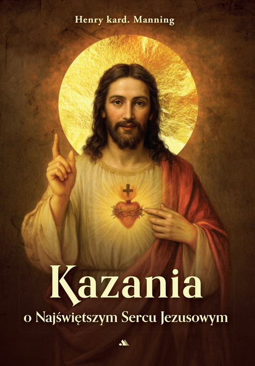 Kazania o Najświętszym Sercu Jezusowym, kard. Henry Manning