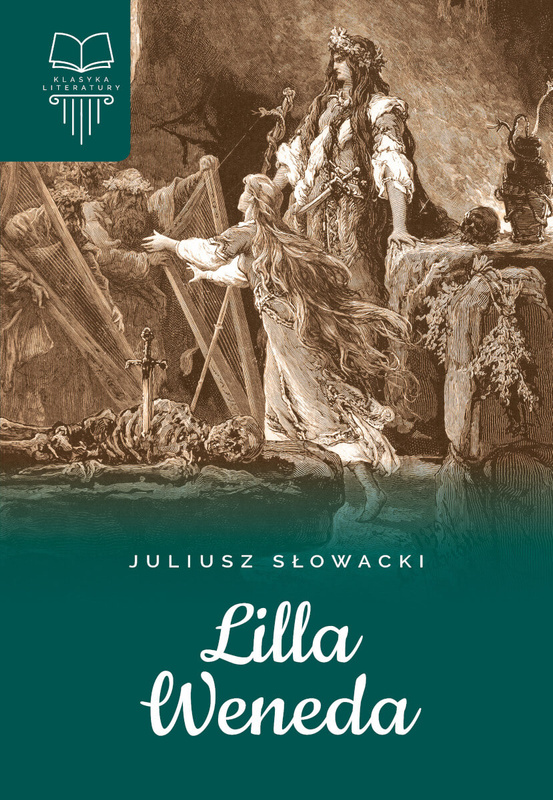 Lilla Weneda, Juliusz Słowacki
