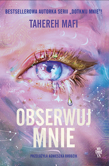 Obserwuj mnie, Tahereh Mafi