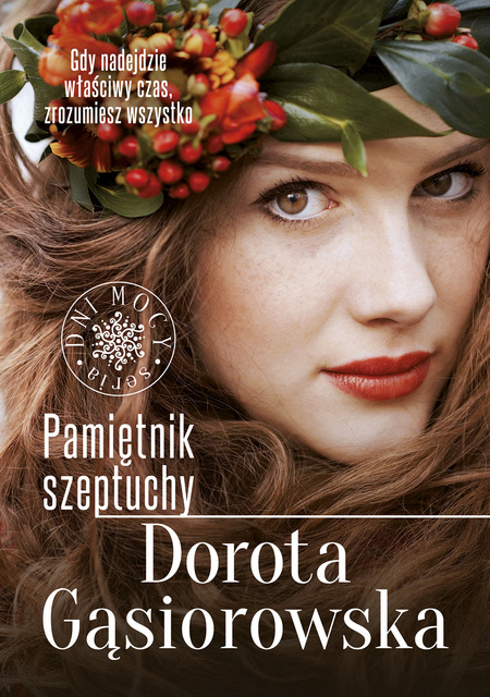 Pamiętnik szeptuchy, Dorota Gąsiorowska