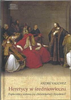 Heretycy w średniowieczu, Vauchez Andre