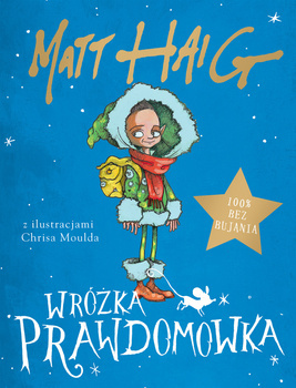 Wróżka Prawdomówka, Matt Haig
