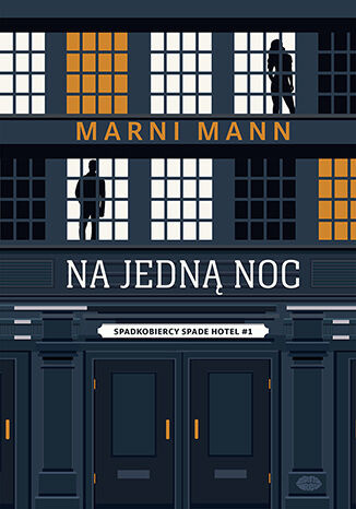 Na jedną noc. Spadkobiercy Spade Hotel. Tom 1, Marni Mann