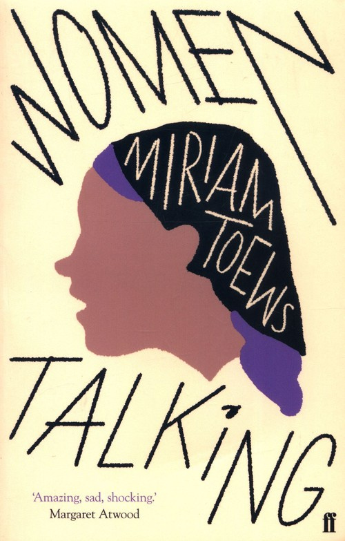 Women talking, Toews Miriam