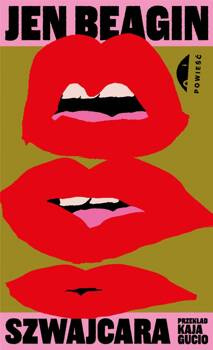 Szwajcara, Jen Beagin