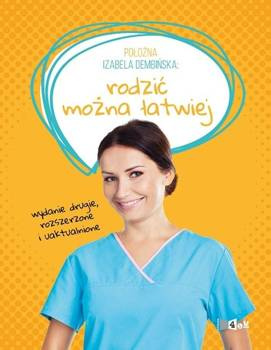 Położna Izabela Dembińska. Rodzić można...w.2 - Izabela Dembińska