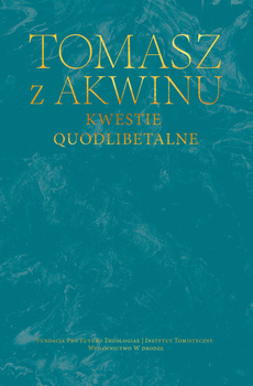 Dzieła wszystkie, t. 34, Kwestie quodlibetalne,  św. Tomasz z Akwinu