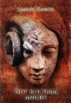 Gdy kochają anioły, Dariusz Kunicki