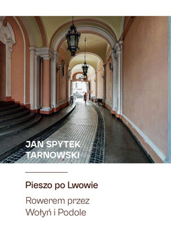 Pieszo po Lwowie, Jan Spytek Tarnowski