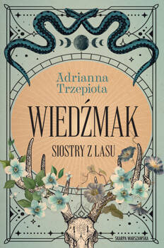 Siostry z lasu. Wiedźmak, Adrianna Trzepiota