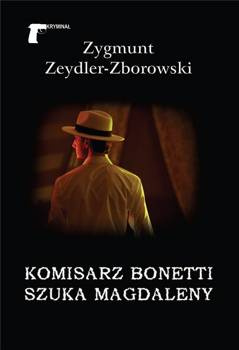 Komisarz Bonetti szuka Magdaleny, Zygmunt Zeydler- Zborowski