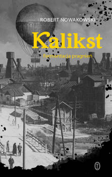 Kalikst, Robert Nowakowski