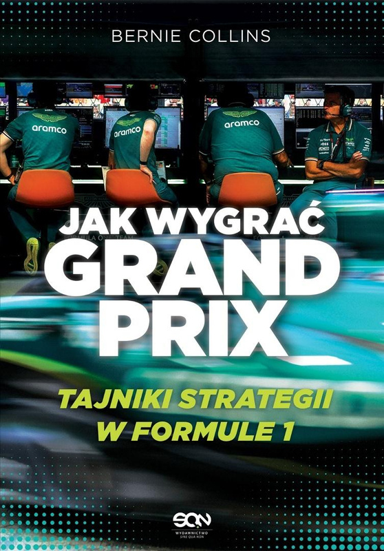 Jak wygrać Grand Prix. Tajniki strategii w F1, Bernie Collins