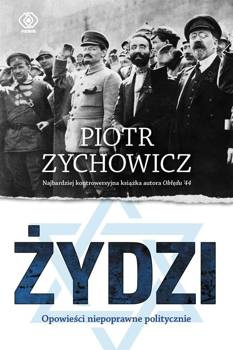 Żydzi, Piotr Zychowicz