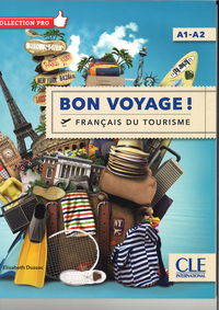 Bon Voyage! Francais du tourisme A1-A2 - Elizabeth Dussac