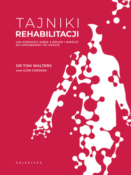 Tajniki rehabilitacji, Dr Tom Walters