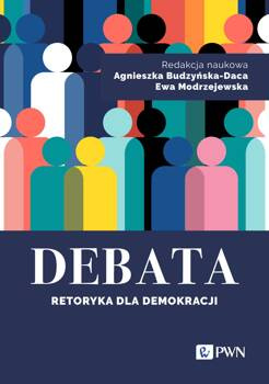 Debata. Retoryka dla demokracji, Agnieszka Budzyńska-Daca