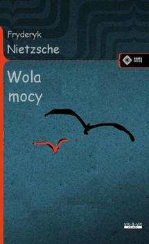 Wola mocy, Fryderyk Nietzsche