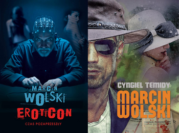 Eroticon. Czas pozaprzeszły + Cyngiel Temidy, Marcin Wolski