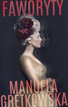Faworyty, Manuela Gretkowska