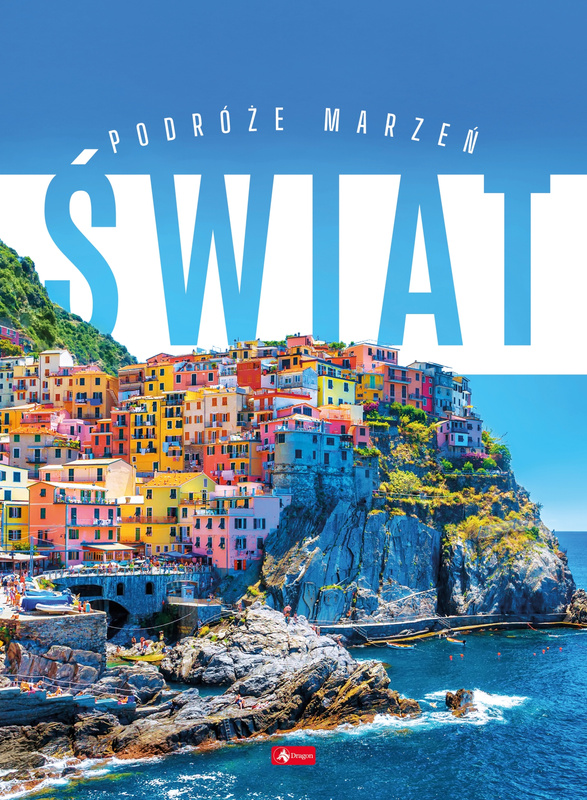 Świat. Podróże marzeń, Opracowanie zbiorowe