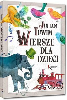 Julian Tuwim. Wiersze dla dzieci, Julian Tuwim