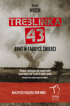 Treblinka 43. Bunt w fabryce śmierci, Michał Wójcik
