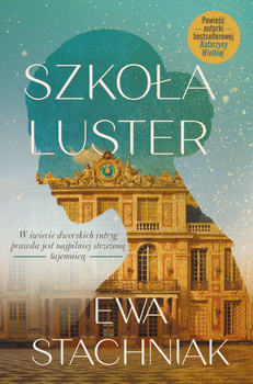 Szkoła luster, Ewa Stachniak