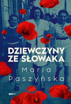 Dziewczyny ze Słowaka, Maria Paszyńska