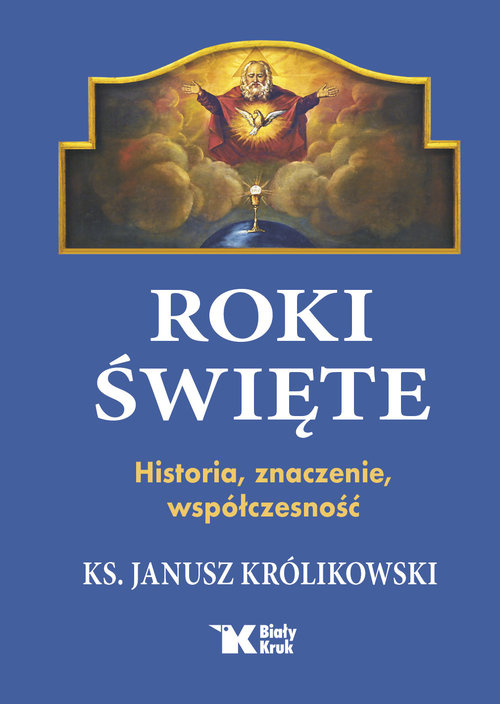 Roki Święte, Królikowski Janusz