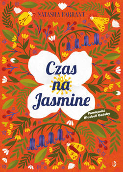 Czas na Jasmine. Pamiętniki Bluebell Gadsby. Tom 4, Natasha Farrant