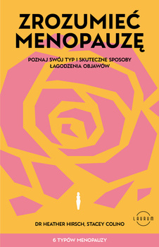 Zrozumieć menopauzę, Heather Hirsch