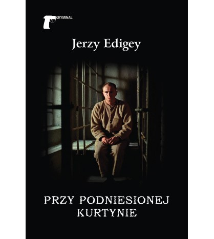 Przy podniesionej kurtynie, Jerzy Edigey