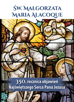 Św. Małgorzata Maria Alacoque – 350. rocznica Objawień Najświętszego Serca Pana Jezusa