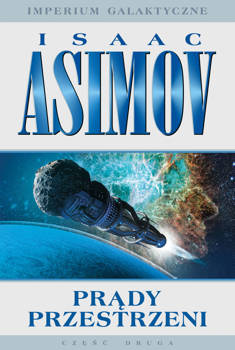 Imperium Galaktyczne. Prądy przestrzeni, I. Asimov
