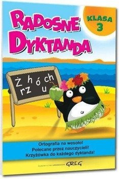Radosne dyktanda - klasa 3 GREG - Marta Kurdziel