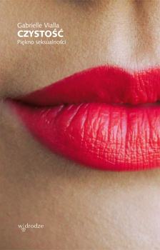 Czystość. Piękno seksualności, Gabrielle Vialla