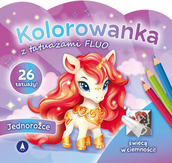 Kolorowanka z tatuażami FLUO Jednorożce, Wydawnictwo Skrzat