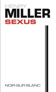 Sexus, Henry Miller