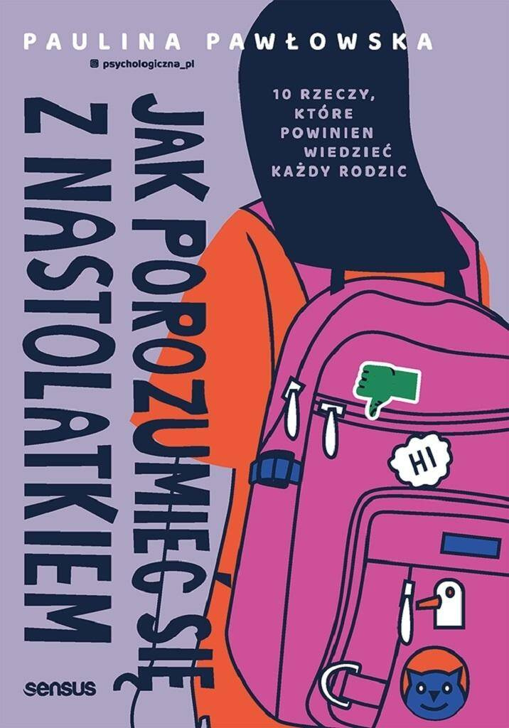 Jak porozumieć się z nastolatkiem, Paulina Pawłowska