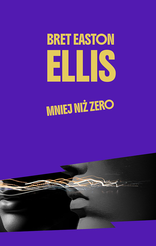 Mniej niż zero, Bret Easton Ellis