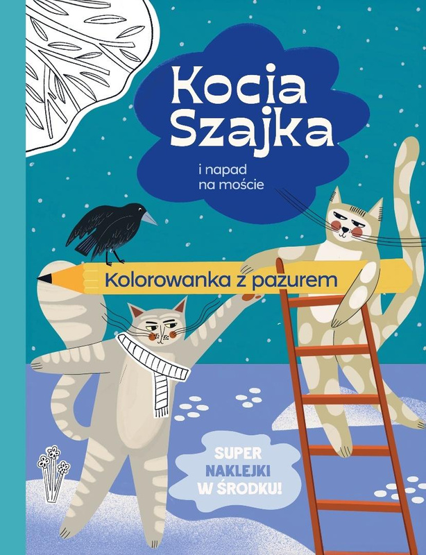 Kocia Szajka i napad na moście. Kolorowanka, Agata Romaniuk